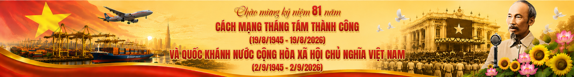 Kỷ niệm 181 năm Cách mạng tháng tám thành công và Quốc khánh nước Cộng hòa xã hội chủ nghĩa Việt Nam